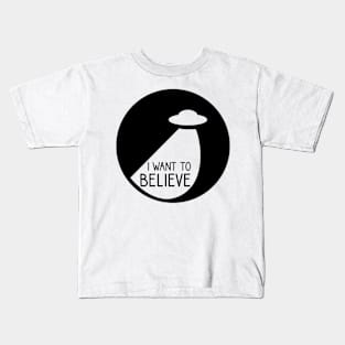 I want to believe - UFO Kids T-Shirt